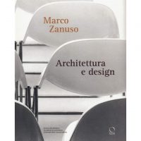 Marco Zanuso. Architettura e design