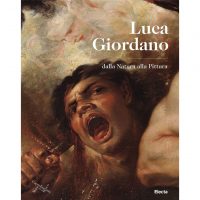 Luca Giordano. Dalla natura alla pittura. Catalogo della mostra (Napoli, 8 ottobre 2020-10 gennaio 2021)