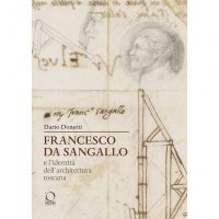 Francesco da Sangallo e l'identità dell'architettura toscana