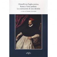 I Bonelli tra Puglia storica, Roma e l’area padana. La costruzione di un’identità