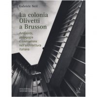 La colonia Olivetti a Brusson. Ambiente, pedagogia e costruzione nell'architettura italiana