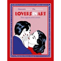 Lovers in art. Dieci coppie di artisti e amanti
