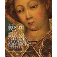 The Bernard and Mary Berenson collection of European paintings at I Tatti