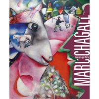 Marc Chagall. Una vita per l'arte. Catalogo della mostra (Milano, 10 marzo-31 luglio 2022)