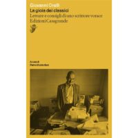 "La gioia dei classici. Letture e consigli di uno scrittore vorace" di Giovanni Orelli