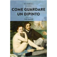 Art Essentials: Come guardare un dipinto