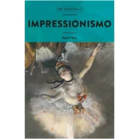 Art Essentials: Impressionismo