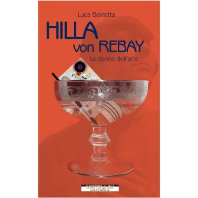 Hilla von Rebay. La donna dell'arte