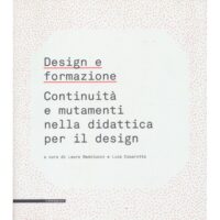 Design e formazione - Continuità e mutamenti nella didattica per il design