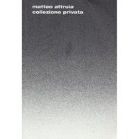 Mattero Attruia - Collezione privata / Home sweet home