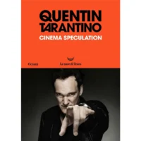 "Cinema speculation" di Quentin Tarantino