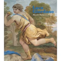 Luca Giordano. Maestro barocco a Firenze