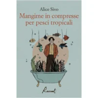 "Mangime in compresse per pesci tropicali" di Alice Sivo