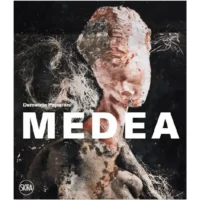 Medea. Il mito nell'arte contemporanea