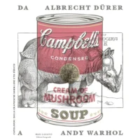 Da Albrecht Duerer a Andy Warhol. Capolavori dalla Graphische Sammlung ETH Zürich