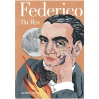 "Federico. Vita e opera di Federico García Lorca" di Ilu Ros
