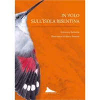 "In volo sull'isola Bisentina" di Francesco Barberini (Autore), Marco Preziosi (Illustratore)