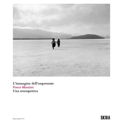 Fosco Maraini. L'immagine dell'empresente. Una retrospettiva