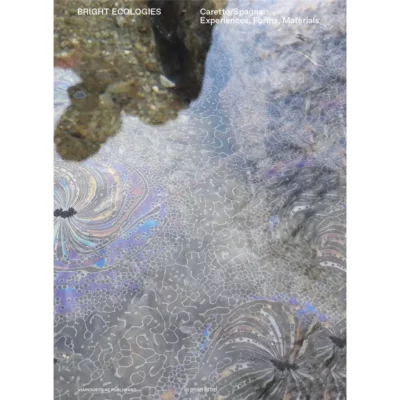 Bright Ecologies. Caretto/Spagna: experiences, forms, materials