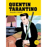 Quentin Tarantino. Biografia a fumetti