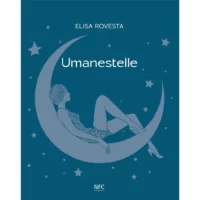 "Umanestelle" di Elisa Rovesta