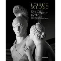 L'Olimpo sul lago. Canova Thorvaldsen Hayez e i tesori della Collezione Sommariva