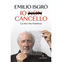 Emilio Isgrò - Io non cancello. La mia vita fraintesa