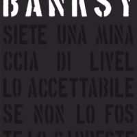 Libro: Banksy. Siete una minaccia di livello accettabile