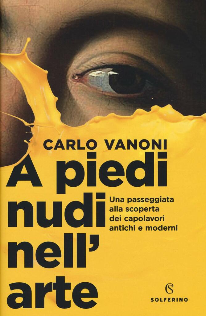 Presentazione: A piedi nudi nell'arte. Una passeggiata alla scoperta dei capolavori antichi e moderni