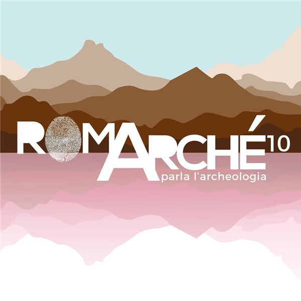 RomArché - Parla l’Archeologia. X edizione