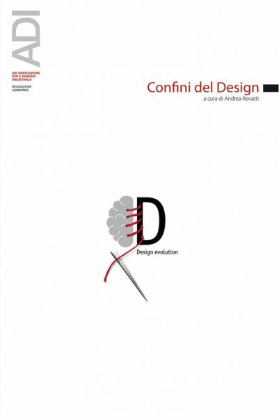 Presentazione: "Confini del Design" a cura di Andrea Rovatti
