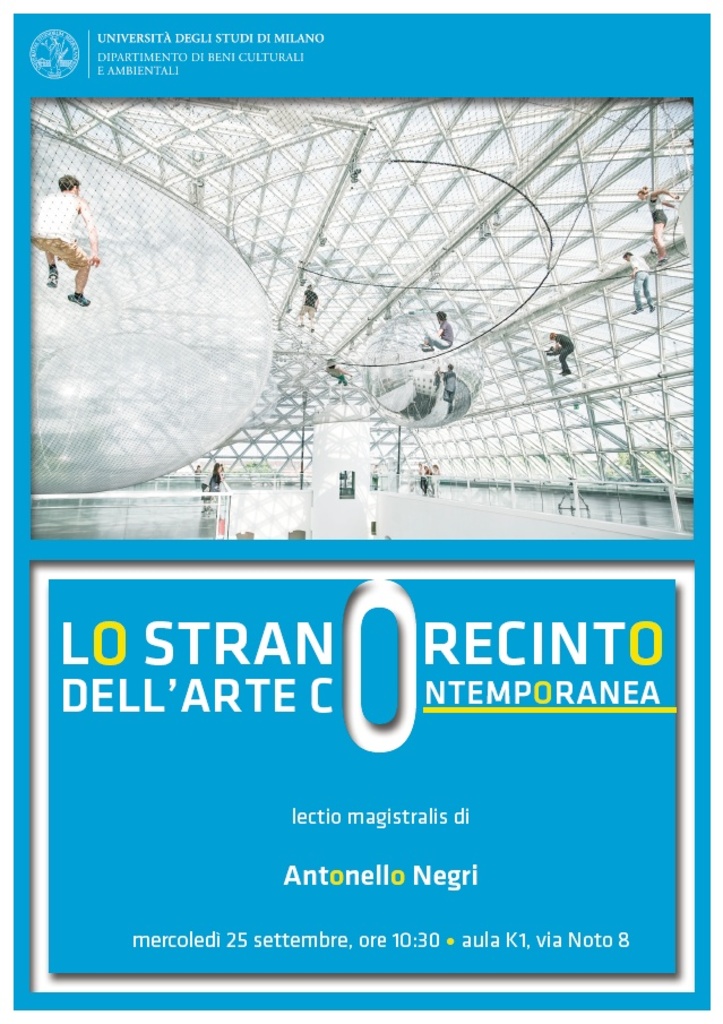 Lo strano recinto dell'arte contemporanea - Lectio magistralis di Antonello Negri