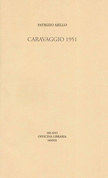 "Caravaggio 1951" di Patrizio Aiello