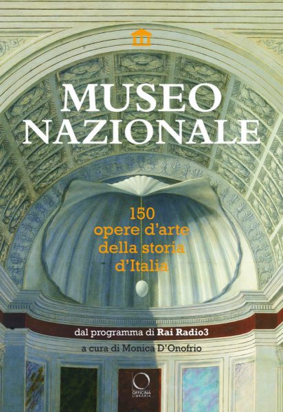 Museo nazionale. 150 opere d'arte della storia d'Italia