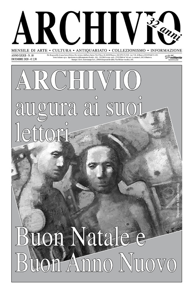 "Archivio". Mensile di arte, cultura, antiquariato, collezionismo, informazione - Dicembre 2020