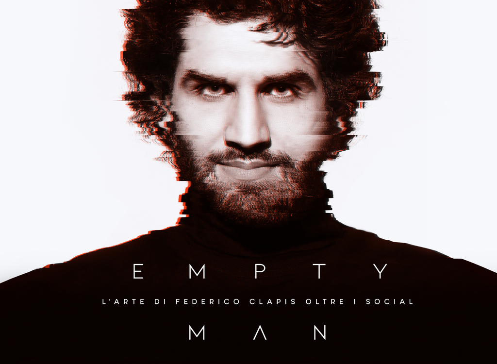 Empty Man - L'arte di Federico Clapis oltre i social