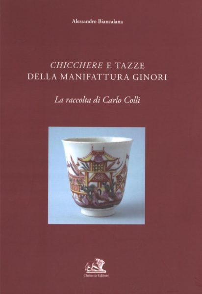 Presentazione libro: "Chicchere e tazze della manifattura Ginori. La raccolta di Carlo Colli"