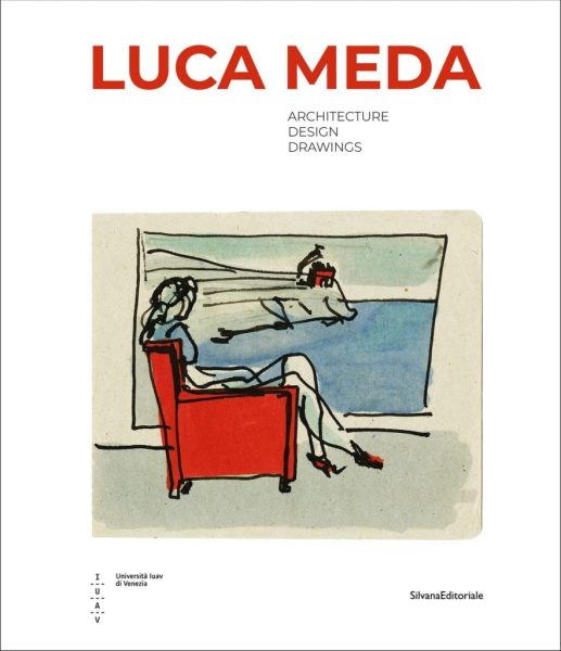 Presentazione volume "Luca Meda, architecture, design, drawings"