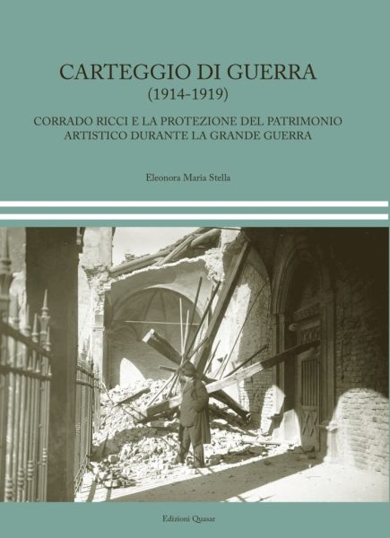 Presentazione libro: "Carteggio di Guerra (1914-1919). Corrado Ricci e la protezione del Patrimonio artistico durante la Grande Guerra"