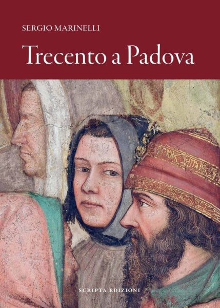 Presentazione libro "Trecento a Padova" di Sergio Marinelli