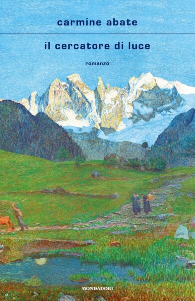 Incontro con Carmine Abate: Il cercatore di luce. Segantini, arte e vita dal Trentino all'Engadina